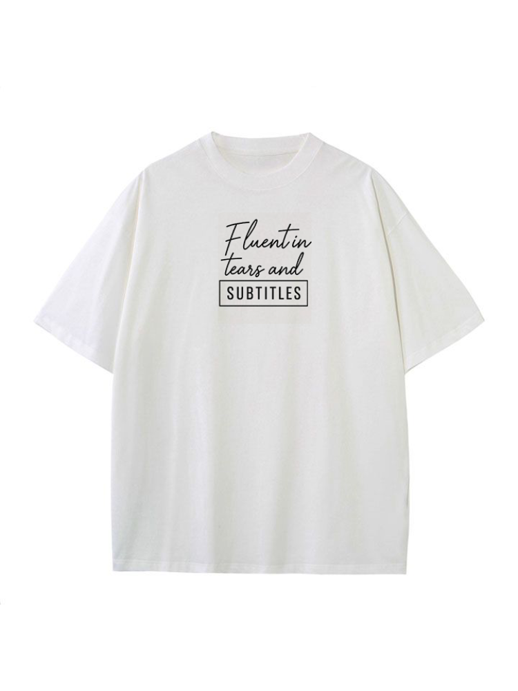 Fluent in Tears and Subtitles Classic Tee
