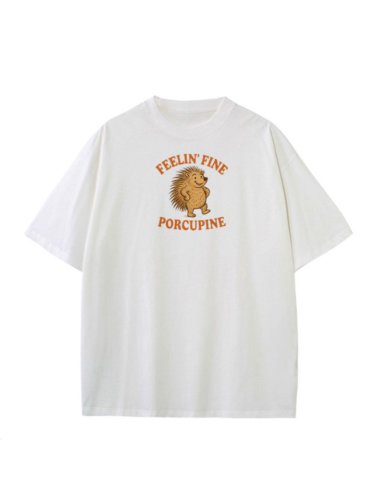 Feelin' Fine Porcupine Classic Tee