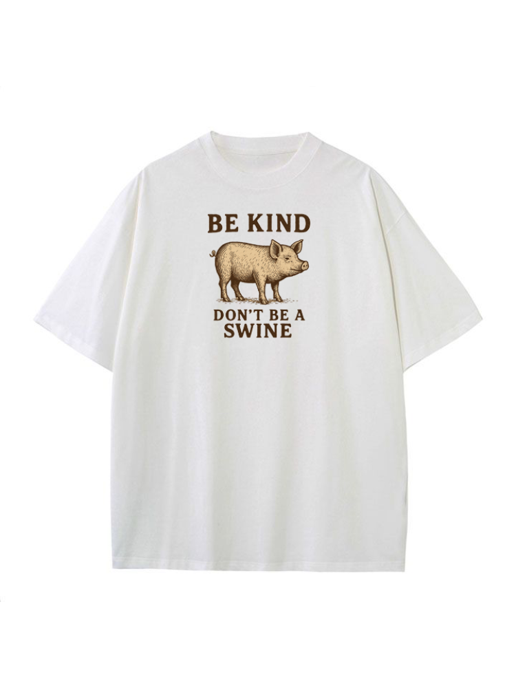 Don’t Be a Swine Classic Tee